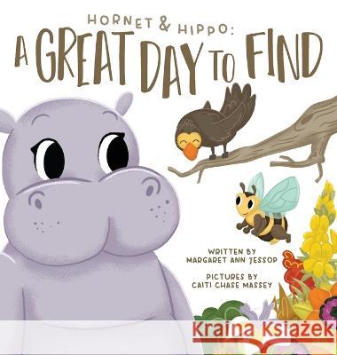 A Great Day To Find: A Great Day To Find Margaret Ann Jessop Caiti Chase Massey  9798988196020 Maj, LLC - książka