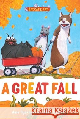 A Great Fall Ame Dyckman Mark Teague 9781665957441 Beach Lane Books - książka