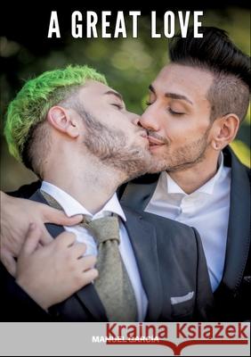 A Great Love García, Manuel 9783384696014 Manuel García - książka
