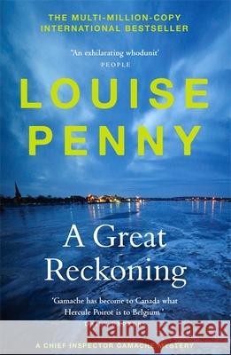A Great Reckoning: thrilling and page-turning crime fiction from the author of the bestselling Inspector Gamache novels Louise Penny 9781529386554 Hodder & Stoughton - książka