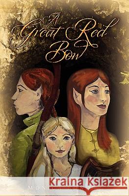 A Great Red Bow Monica Ponder 9781451514537 Createspace - książka