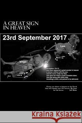 A Great Sign in Heaven: Revelation 12 MR Jeff M. Blanc 9781539795285 Createspace Independent Publishing Platform - książka
