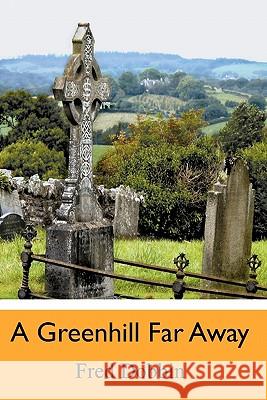 A Greenhill Far Away Fred Dobbin 9781439235546 Booksurge Publishing - książka