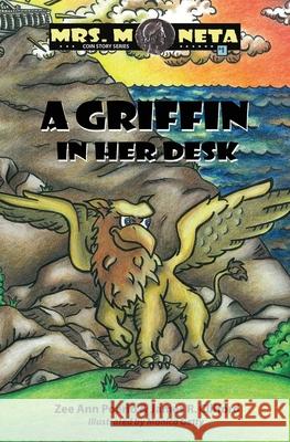 A Griffin In Her Desk Zee Ann Poerio 9781439255728 Booksurge Publishing - książka