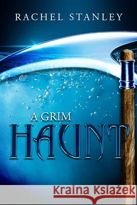 A Grim Haunt Rachel Stanley 9781838027230 Rachel Stanley - książka