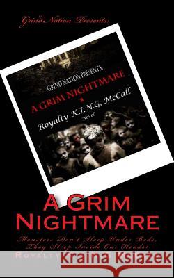 A Grim Nightmare Royalty K. I. N. G. McCall 9781518765971 Createspace - książka