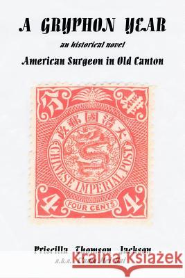 A Gryphon Year Priscilla Thomson Jackson 9781467873130 Authorhouse - książka