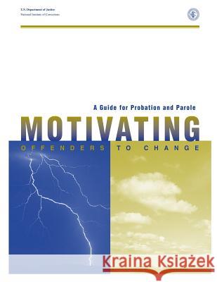 A Guide for Probation and Parole: Motivating Offenders to Change Scott T. Walter Michael D. Clar Ray Gingeric 9781475063929 Createspace - książka