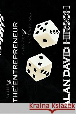 A Guide for the Entrepreneur Alan David Hirsch 9781436382847 Xlibris Corporation - książka