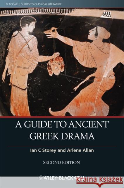 A Guide to Ancient Greek Drama Storey, Ian C.; Allan, Arlene 9781118455128 John Wiley & Sons - książka