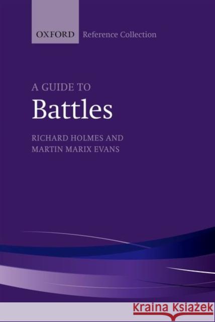 A Guide to Battles: Decisive Conflicts in History  9780198828976 The Oxford Reference Collection - książka