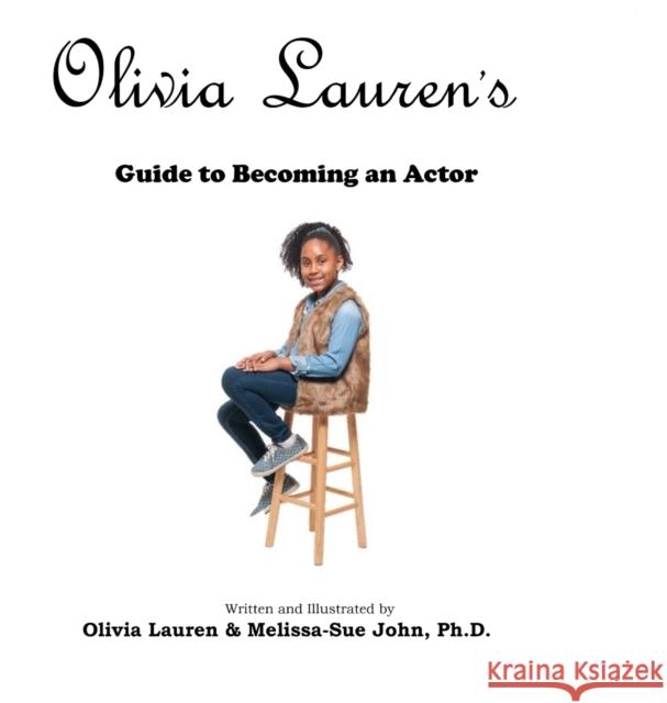 A Guide to becoming an Actor Lauren, Olivia 9781948071369 Lauren Simone Publishing House - książka