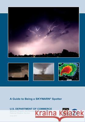 A Guide to Being a Skywarn Spotter Jane Lubchenco 9781470063757 Createspace - książka