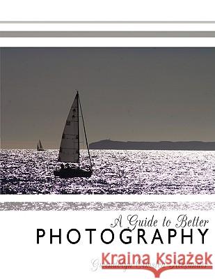 A Guide to Better Photography Olmsted Ale Gwendoly 9781438945644 Authorhouse - książka