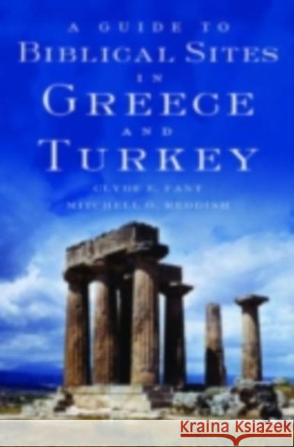 A Guide to Biblical Sites in Greece and Turkey Clyde E. Fant 9780195139174 Oxford University Press, USA - książka