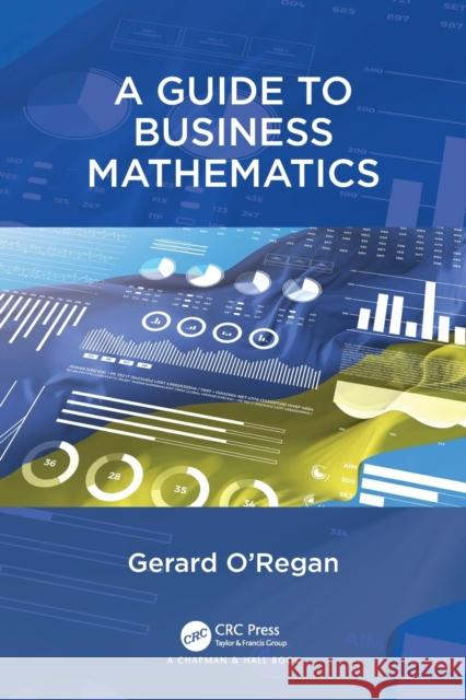 A Guide to Business Mathematics Gerard O'Regan 9781032311166 CRC Press - książka