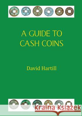 A Guide to Cash Coins David Hartill 9781787192997 New Generation Publishing - książka
