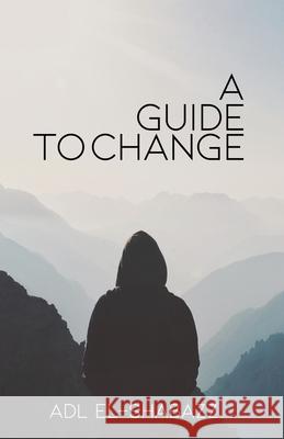 A Guide to Change Adl El-Shabazz 9781648042058 Rosedog Books - książka