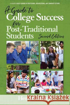 A Guide to College Success for Post-traditional Students-2nd Edition Merrill, Henry S. 9781641134170 Eurospan (JL) - książka