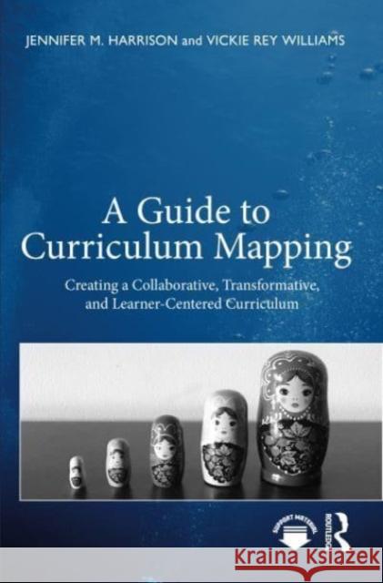 A Guide to Curriculum Mapping Vickie Rey Williams 9781642671575 Stylus Publishing - książka