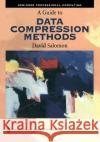 A Guide to Data Compression Methods [With CD-ROM] Salomon, David 9780387952604 Springer