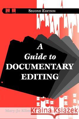 A Guide to Documentary Editing Mary-Jo Kline Linda Johanson 9780801856860 Johns Hopkins University Press - książka