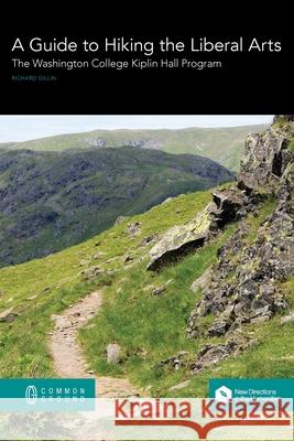 A Guide to Hiking the Liberal Arts: The Washington College Kiplin Hall Program Richard Gillin 9780949313904 Common Ground Research Networks - książka