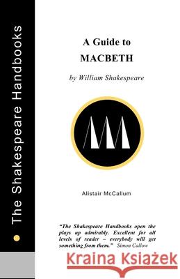 A Guide to Macbeth  9781899747047 Upstart Crow Publications - książka