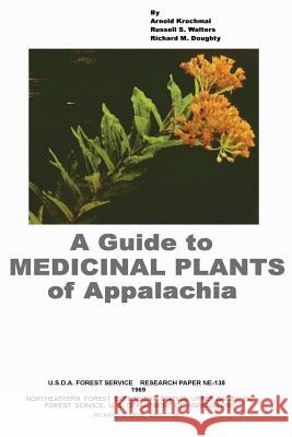 A Guide to Medicinal Plants of Appalachia U. S. Department of Agriculture 9781479370184 Createspace - książka