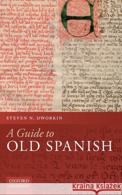A Guide to Old Spanish Steven N. Dworkin 9780199687312 Oxford University Press, USA - książka