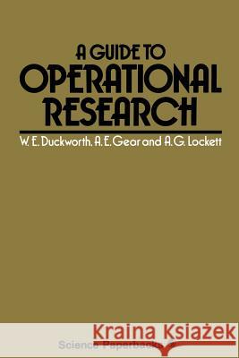 A Guide to Operational Research Walter E. Duckworth 9780412135002 Springer - książka