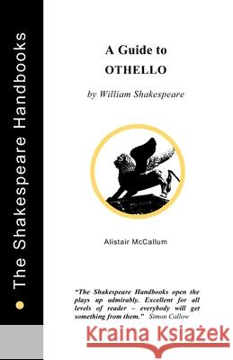 A Guide to Othello Alistair McCallum   9781899747122 Upstart Crow Publications - książka