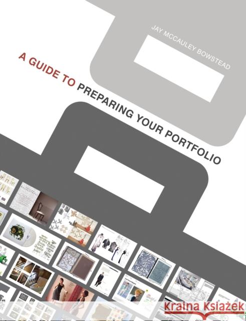 A Guide to Preparing Your Portfolio McCauley Bowstead, Jay 9781408114360  - książka