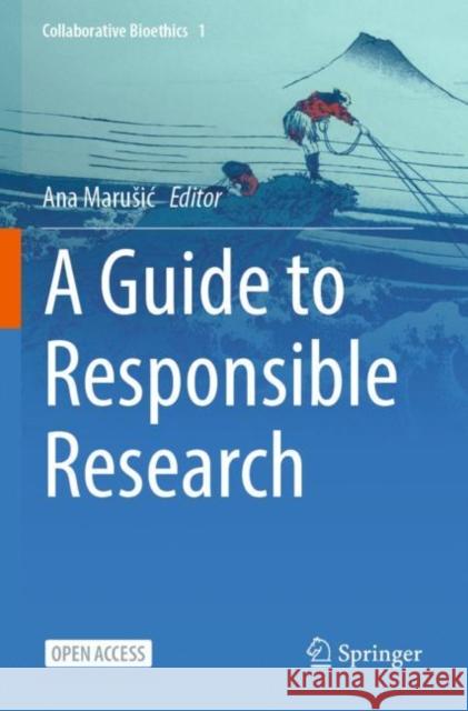 A Guide to Responsible Research Ana Marusic 9783031224140 Springer - książka