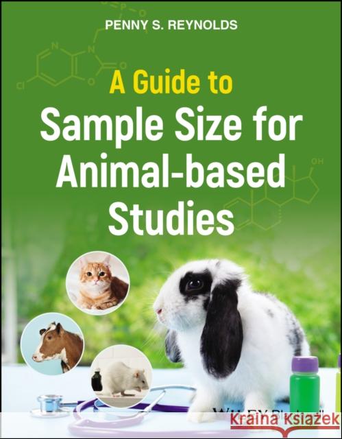 A Guide to Sample Size for Animal-based Studies Reynolds 9781119799979 John Wiley and Sons Ltd - książka