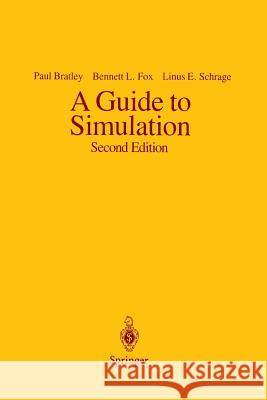 A Guide to Simulation Paul Bratley Bennet L. Fox Linus E. Schrage 9781461264576 Springer - książka