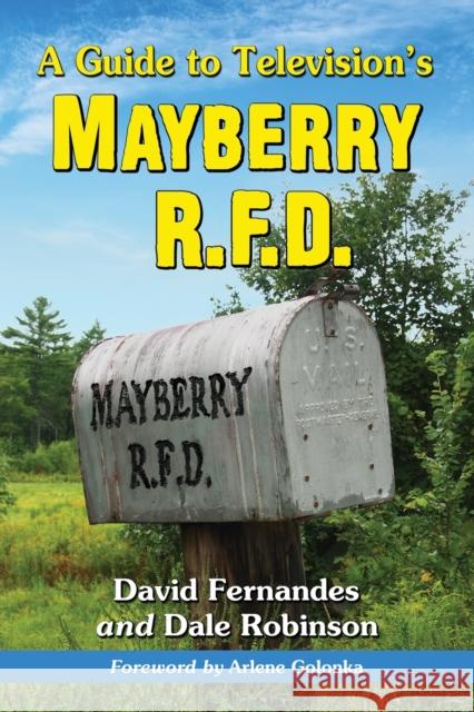 A Guide to Television's Mayberry R.F.D. David Fernandes Dale Robinson 9780786472840 McFarland & Company - książka