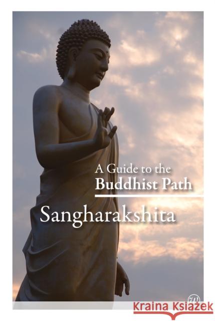 A Guide to the Buddhist Path Sangharakshita 9781907314056 Windhorse Publications - książka