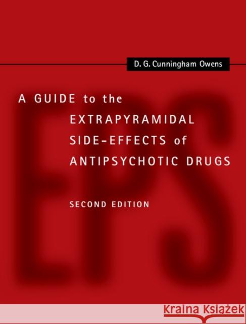 A Guide to the Extrapyramidal Side-Effects of Antipsychotic Drugs D  G Cunningham Owens 9781107022867 CAMBRIDGE UNIVERSITY PRESS - książka