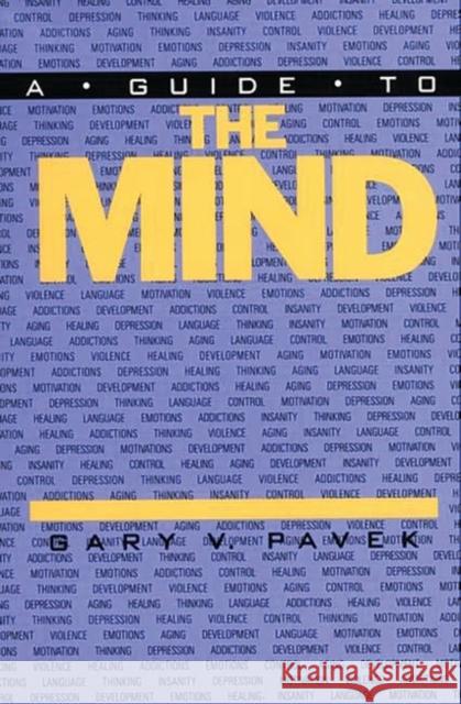 A Guide to the Mind Gary V. Pavek 9780275930103 Praeger Publishers - książka