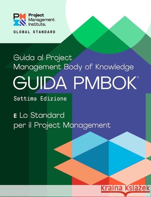 A Guide to the Project Management Body of Knowledge (Pmbok(r) Guide) - Seventh Edition and the Standard for Project Management (Italian) Project Management Institute 9781628256918 Project Management Institute - książka