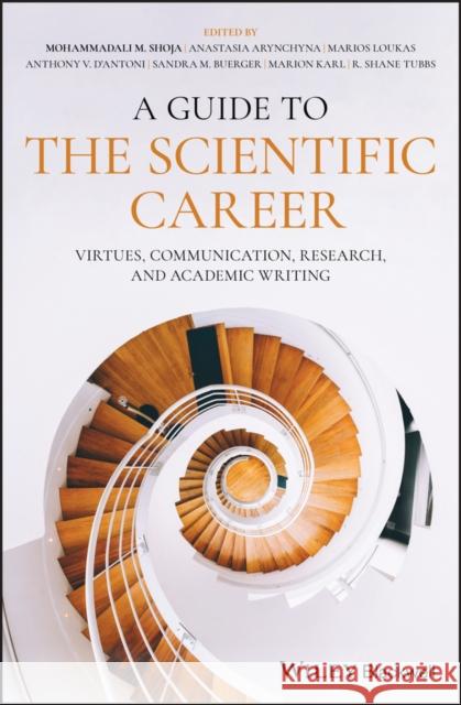 A Guide to the Scientific Career: Virtues, Communication, Research, and Academic Writing Shoja, Mohammadali M. 9781118907429 John Wiley & Sons - książka