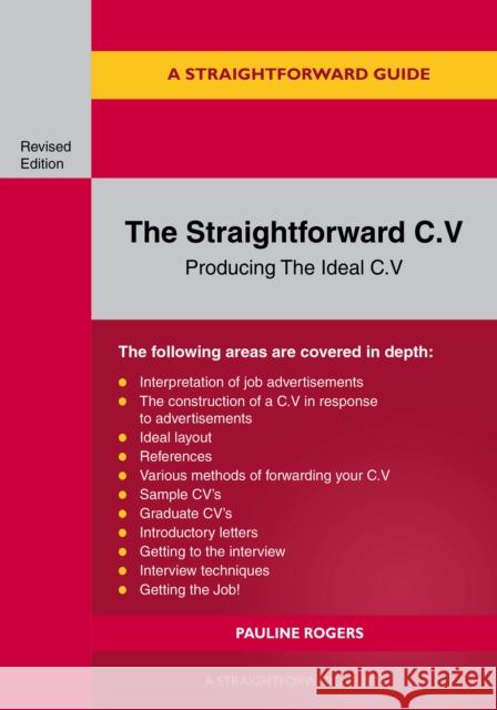 A Guide to the Straightforward C.V.: Producing the ideal C.V. Revised Edition 2025 Pauline Rogers 9781802364019 Straightforward Publishing - książka