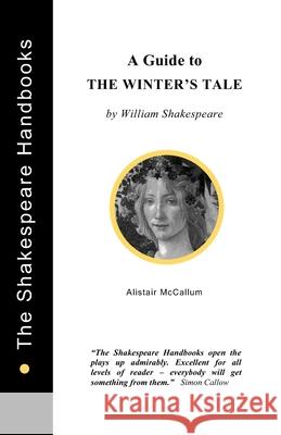 A Guide to The Winter's Tale Alistair McCallum 9781899747153 Upstart Crow Publications - książka