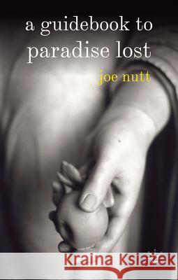 A Guidebook to Paradise Lost Joe Nutt 9780230536647 Palgrave MacMillan - książka