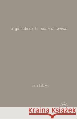 A Guidebook to Piers Plowman Anna Baldwin 9780230507159  - książka