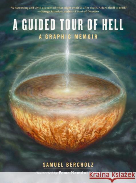A Guided Tour of Hell: A Graphic Memoir Samuel Bercholz Pema Namdol Thaye 9781611801422 Shambhala - książka
