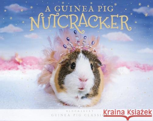 A Guinea Pig Nutcracker Alex Goodwin 9781635574500 Bloomsbury Publishing - książka