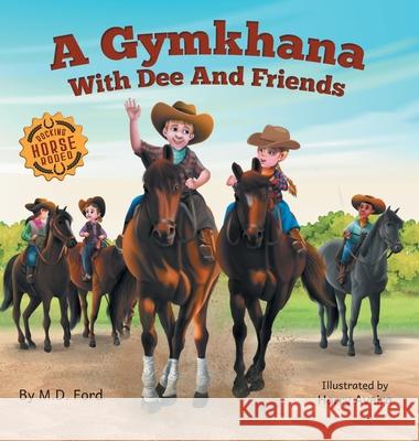 A Gymkhana with Dee and Friends Ford                                     Bobbie Hinman Harry Aveira 9781736955536 Whispering Horse Books - książka