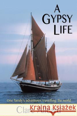 A Gypsy Life Clare Allcard 9780956072269 Imperator Publishing - książka